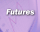 Futures
